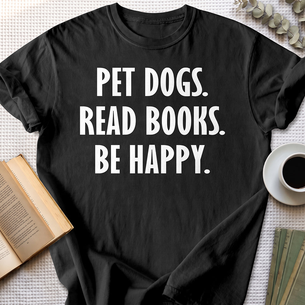 Pet Dogs Read Books Be Happy Tee — Black