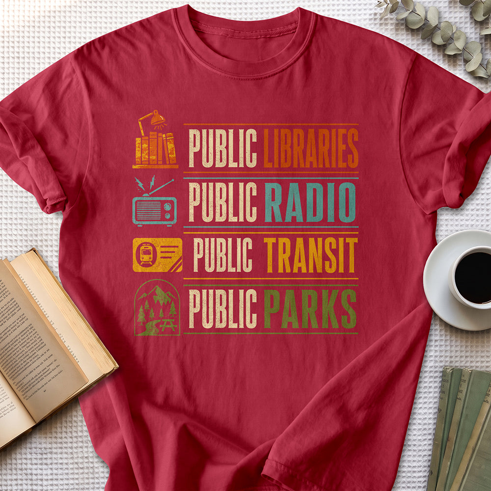 Public Libraries, Public Radio, Public Transit, Public Parks Tee — Cardinal Red