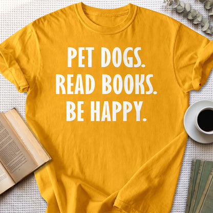 Pet Dogs Read Books Be Happy Tee — Gold
