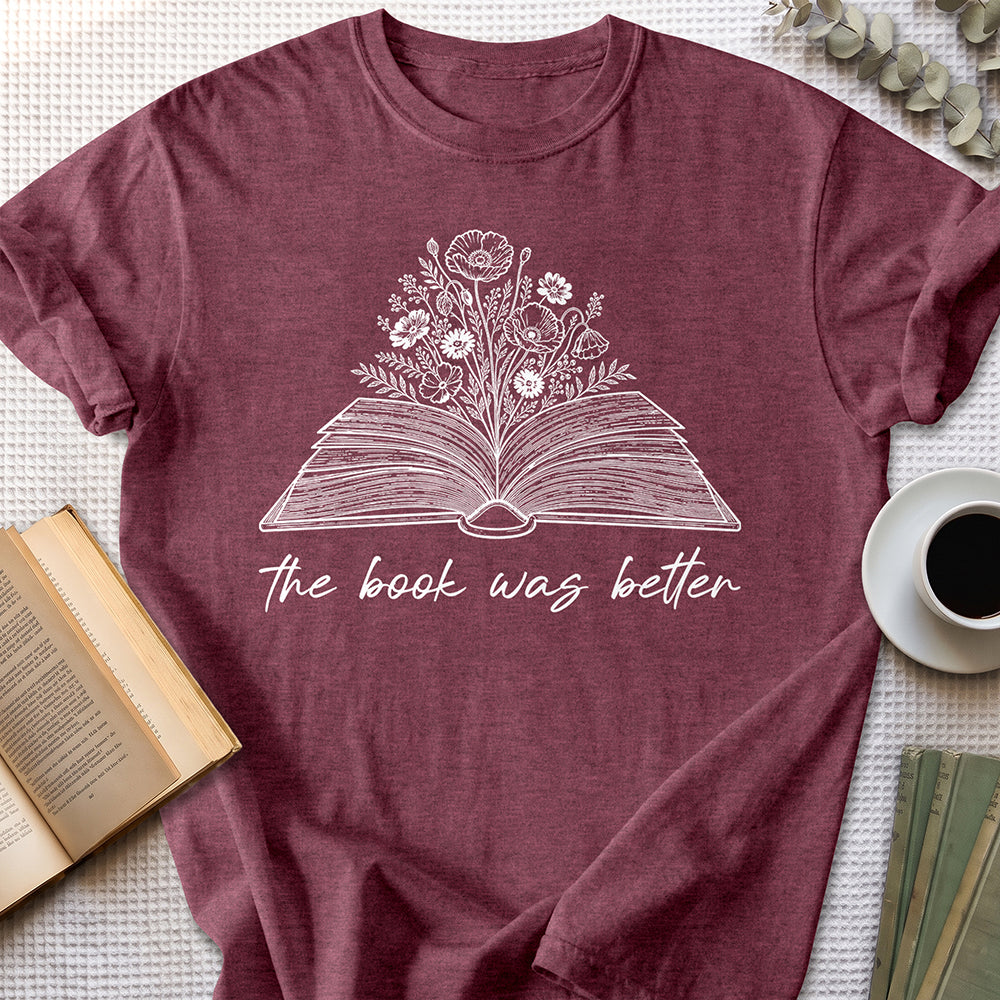 The Book Was Better Tee — Heather Maroon