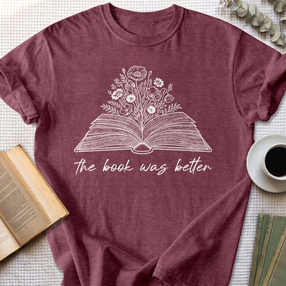 The Book Was Better Tee — Heather Maroon